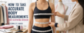 How to Take Accurate Body Measurements for Clothing Design: A Complete Guide