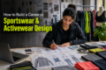 How to Build a Career in Sportswear and Activewear Design